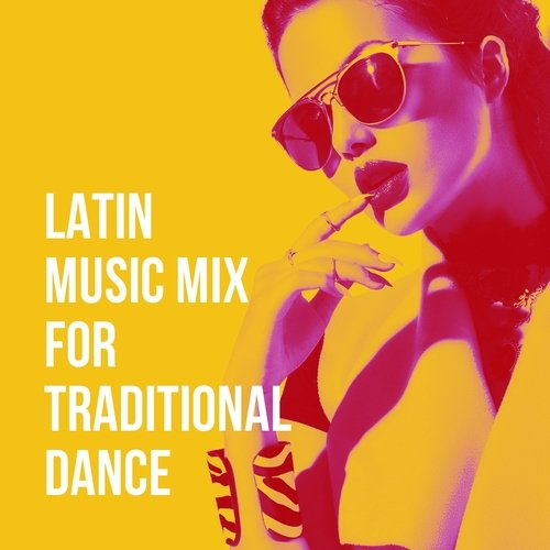 Latin Music Mix for Traditional Dance