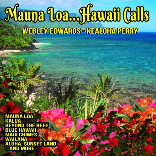 Mauna Loa : Hawaii Calls