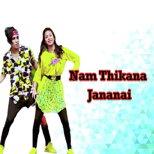 Nam Thikana JanaNai