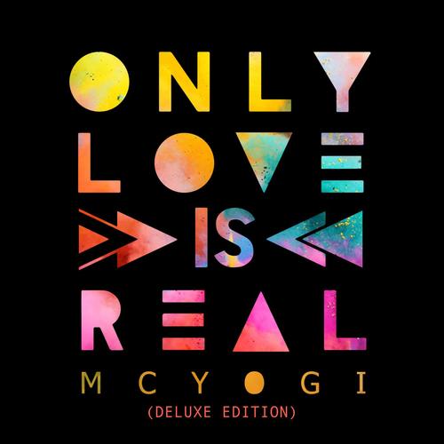 Only Love Is Real (Deluxe Edition)