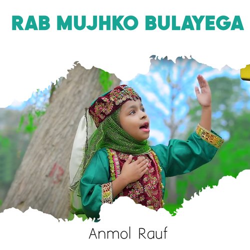 Rab Mujhko Bulayega