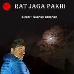 Rat Jaga Pakhi
