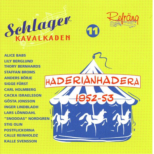 Schlagerkavalkaden 11 - Haderianhadera - 1952 53
