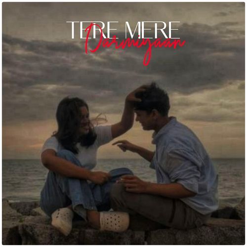 Tere Mere Darmiyaan