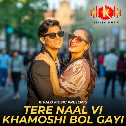 Tere Naal Vi Khamoshi Bol Gayi