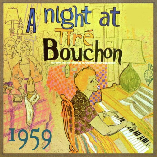 A Night at Tire Bouchon