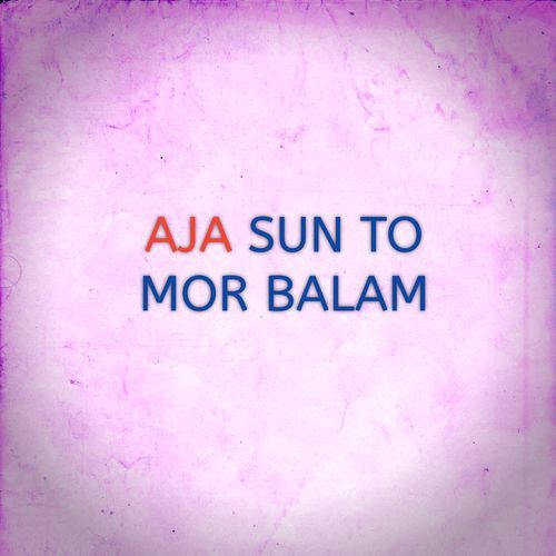 AJA SUN TO MOR BALAM