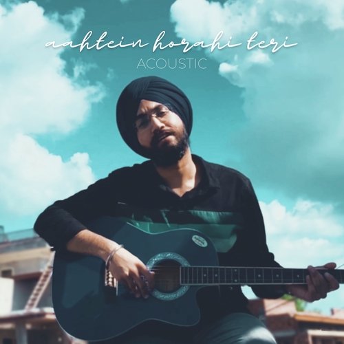 Aahtein Horahi Teri (Acoustic)_poster_image