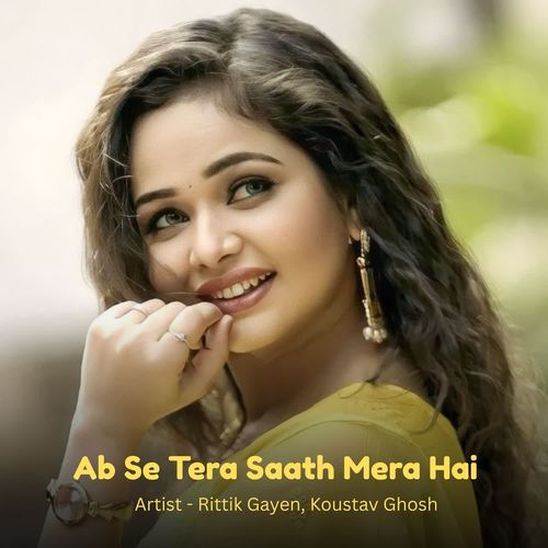 Ab Se Tera Saath Mera Hai