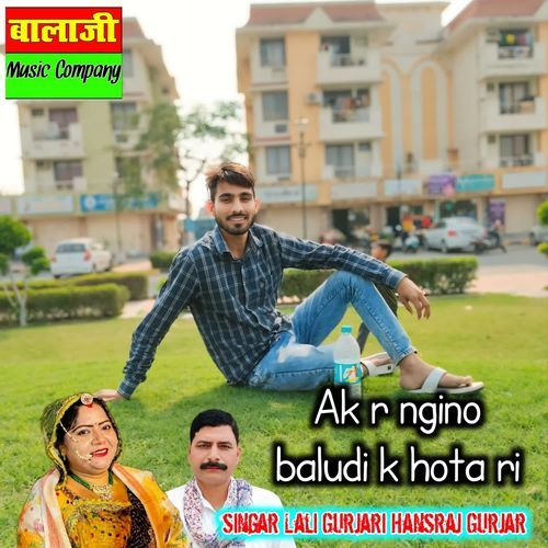 Ak R Ngino Baludi K Hota Ri
