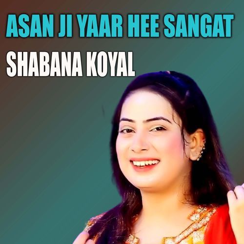 Asan Ji Yaar Hee Sangat