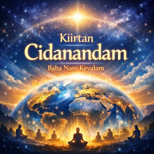 Baba Nam Kevalam Kiirtan Cidanandam