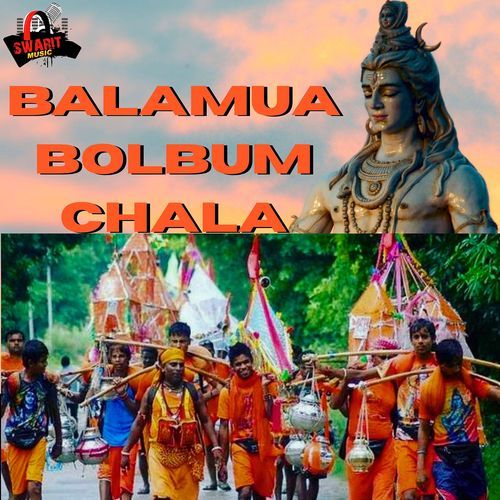 Balamua Bolbum Chala