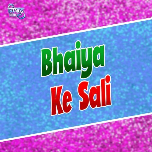 Bhaiya Ke Sali