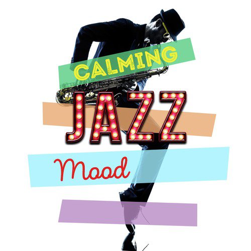 Calming Jazz Mood