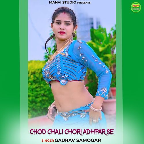 Chod Chali Chori Adhpar Se