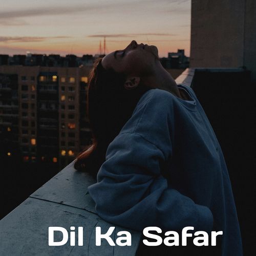 Dil Ka Safar