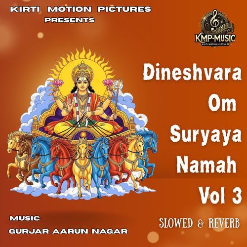 Dineshvara Om Suryaya Namah Vol 3 Slowed & Reverb cover art