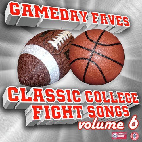 Gameday Faves: Classic College Fight Songs (Volume 6)