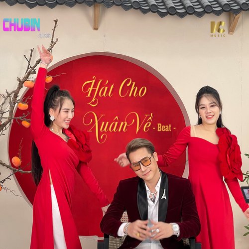 Hát Cho Xuân Về (Beat)