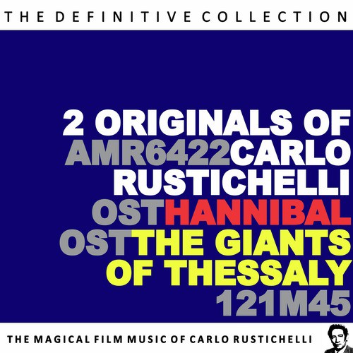 Hannibal / The Giants of Thessaly (Original Motion Picture Soundtracks)