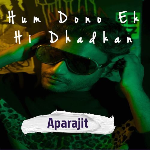 Hum Dono Ek Hi Dhadkan