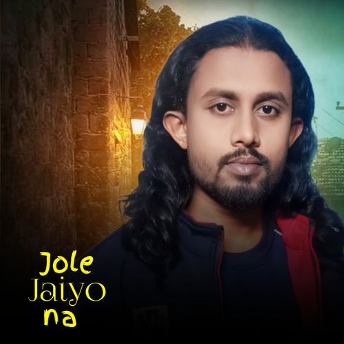 Jole Jaiyo na Dure