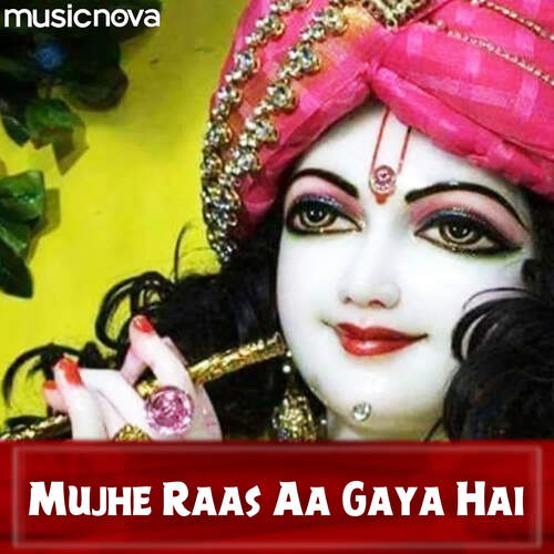 Krishna Bhajan - Mujhe Raas Aagaya Hai