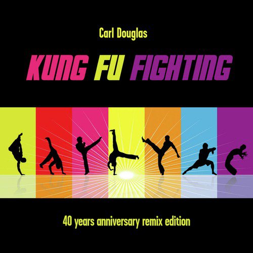 Carl Douglas - Kung Fu Fighting: lyrics and songs