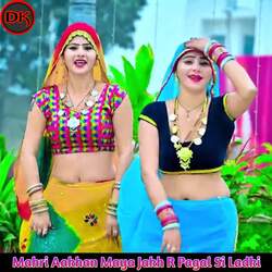 Mahri Aakhan Maya Jakh Pagal Si Ladki