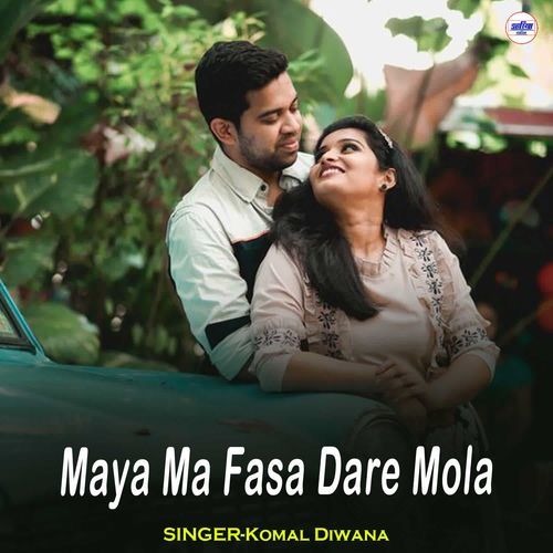 Maya Ma Fasa Dare Mola