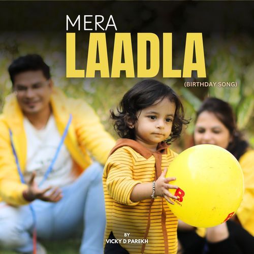 Mera Laadla (Birthday Song)