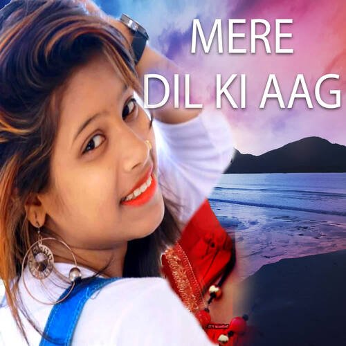 Mere Dil Ki Aag