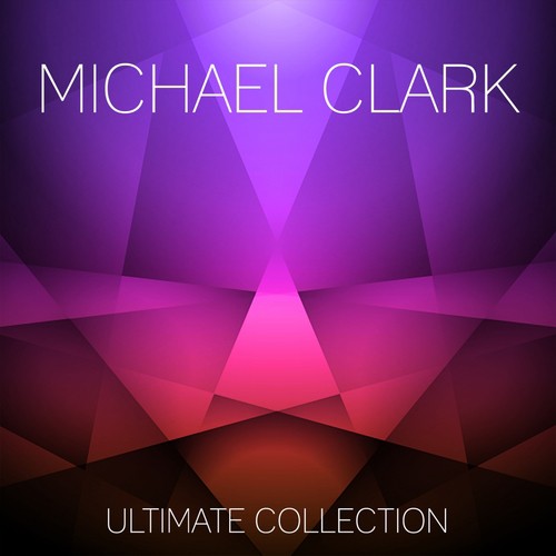 Michael Clark Ultimate Collection