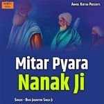 Mitar Pyara Nanak Ji