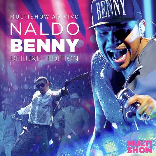 Multishow Ao Vivo Naldo Benny - Deluxe Edition_poster_image