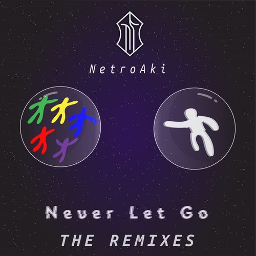 Never Let Go (Remixes)
