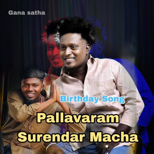 Pallavaram Surendar Macha Birthday Song