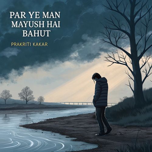 Par Ye Man Mayush Hai Bahut