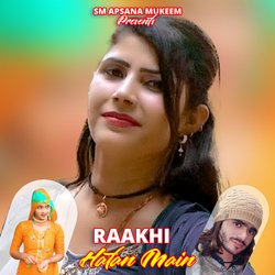 Raakhi Hatan Main-CSUpQj5fR38