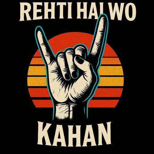 Rehti Hai Wo Kahan