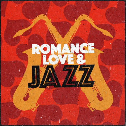 Romance Love & Jazz