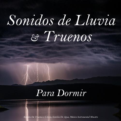 Sonidos de Truenos y Lluvia Para Dormir cover art