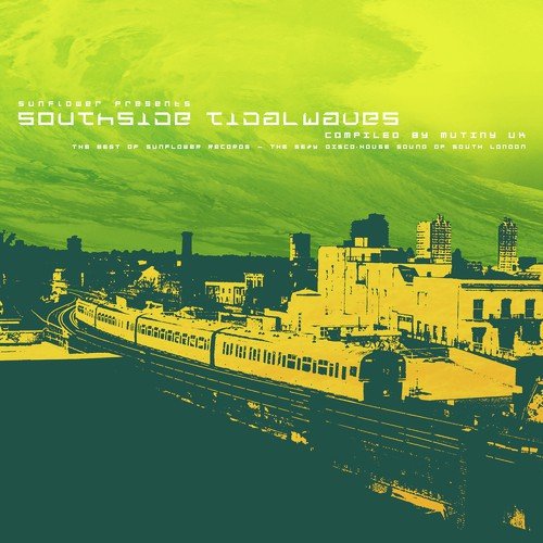 Sunflower Presents: A Mutiny Compilation - Southside Tidal Waves