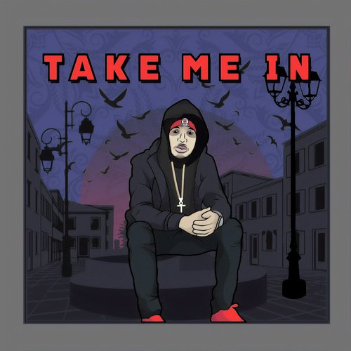 Take Me In