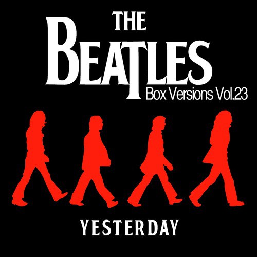 The Beatles Box Versions Vol.23 - Yesterday
