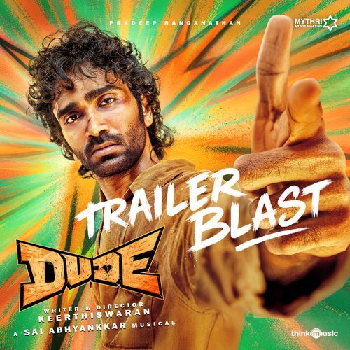 Trailer Blast (From &quot;Dude&quot;)