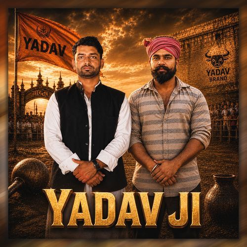 Yadav Ji