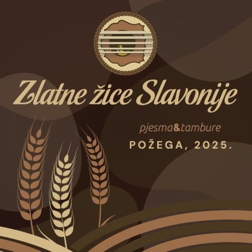 Zlatne žice Slavonije - Požega 2025.
