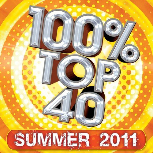 100% Top 40 - Summer 2011_poster_image